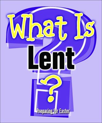 What Is Lent?  N/A 9781426708480 Front Cover