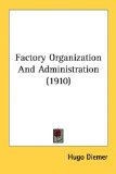 Factory Organization and Administration N/A 9781436611480 Front Cover
