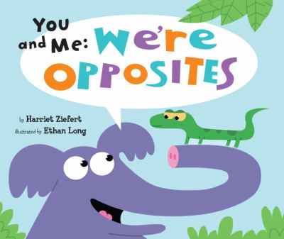 You and Me We're Opposites  2009 9781934706480 Front Cover