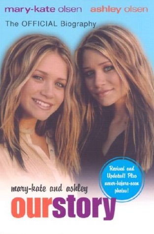 Mary-Kate and Ashley : Our Story Revised  9780060568481 Front Cover