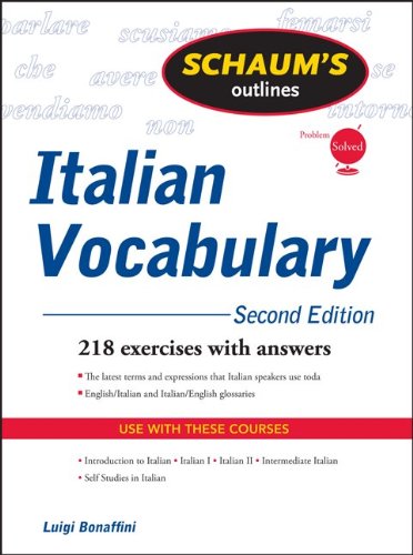 Schaum's Outline of Italian Vocabulary, Second Edition  2nd 2011 (Revised) 9780071755481 Front Cover