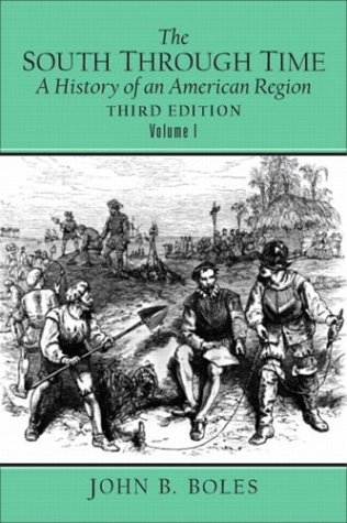 South Through Time A History of an American Region 3rd 2004 (Revised) 9780131835481 Front Cover