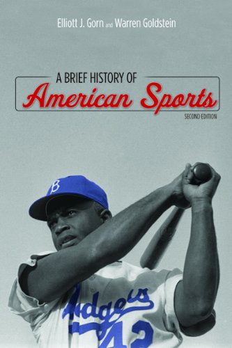 A Brief History of American Sports:   2013 9780252079481 Front Cover