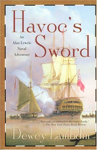 Havoc's Sword An Alan Lewrie Naval Adventure  2008 (Revised) 9780312315481 Front Cover