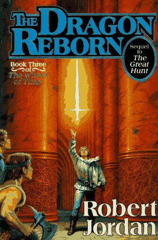 Dragon Reborn Book Three of 'the Wheel of Time' 2nd 1991 (Revised) 9780312852481 Front Cover