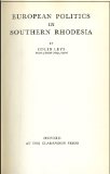 European Politics in Southern Rhodesia  Reprint  9780313235481 Front Cover