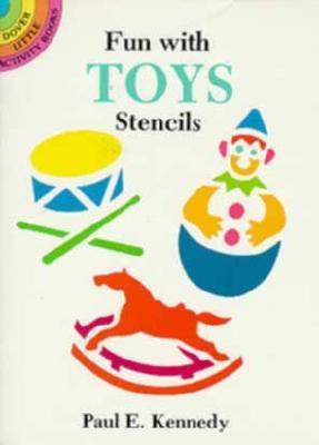 Fun with Toys Stencils  N/A 9780486285481 Front Cover