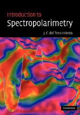 Introduction to Spectropolarimetry   2007 9780521036481 Front Cover