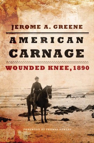 American Carnage Wounded Knee 1890  2014 9780806144481 Front Cover