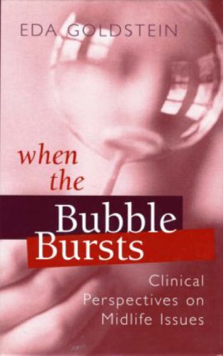 When the Bubble Bursts Clinical Perspectives on Midlife Issues  2005 9780881633481 Front Cover