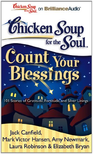 Count Your Blessings: 101 Stories of Gratitude, Fortitude, and Silver Linings  2012 9781455891481 Front Cover