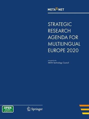 META-NET Strategic Research Agenda for Multilingual Europe 2020   2013 9783642363481 Front Cover