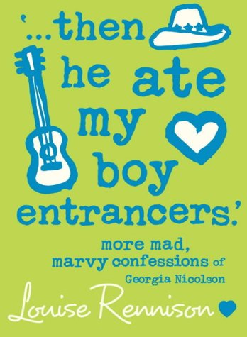 "...Then He Ate My Boy Entrancers" (Confessions of Georgia Nicolson) N/A 9780007191482 Front Cover