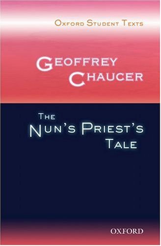 Geoffrey Chaucer: the Nun's Priest's Tale  2nd 2006 (Revised) 9780198325482 Front Cover