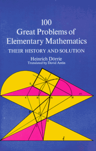 100 Great Problems of Elementary Mathematics Their History and Solution N/A 9780486613482 Front Cover