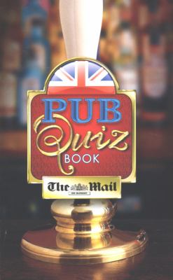 Pub Quiz Book: The Mail on Sunday  2007 9780550103482 Front Cover