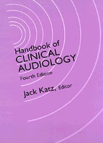 Handbook of Clinical Audiology  4th 1994 (Revised) 9780683045482 Front Cover