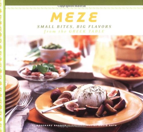 Meze Small Bites, Big Flavors from the Greek Table  2002 9780811831482 Front Cover