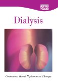 Dialysis: Continuous Renal Replacement Therapy (DVD)  N/A 9780840020482 Front Cover