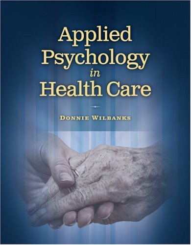 Applied Psychology in Health Care   2009 9781418053482 Front Cover