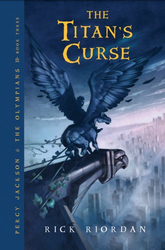 Percy Jackson and the Olympians, Book Three: the Titan's Curse  N/A 9781423101482 Front Cover