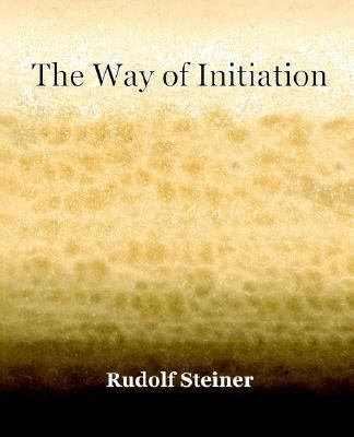 Way of Initiation   2006 9781594621482 Front Cover