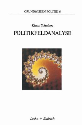 Politikfeldanalyse Eine Einfï¿½hrung  1991 9783322851482 Front Cover