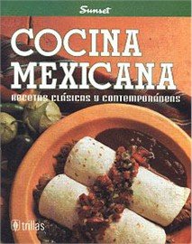 Cocina Mexicana: Recetas Clasicas Y Contemporaneas  1999 9789682449482 Front Cover