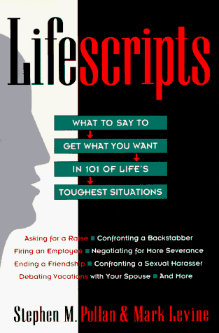 What to Say to Get What You Want in 101 of Life's Toughest Situations   1996 9780020360483 Front Cover