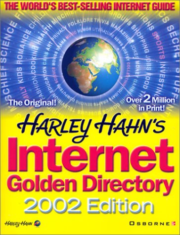 Harley Hahn's Internet Golden Directory, 2002 Edition  Revised  9780072192483 Front Cover