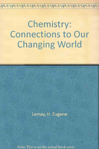 Chemistry : Connections to Our Changing World 2nd 2000 (Student Manual, Study Guide, etc.) 9780130502483 Front Cover