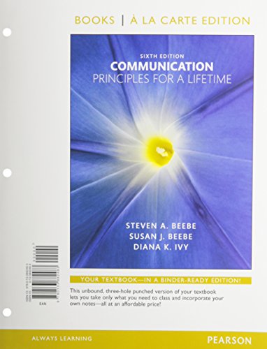 Communication: Principles for a Lifetime (Loose Leaf) 6th 2015 9780133882483 Front Cover