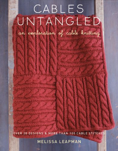 Cables Untangled An Exploration of Cable Knitting  2010 9780307586483 Front Cover