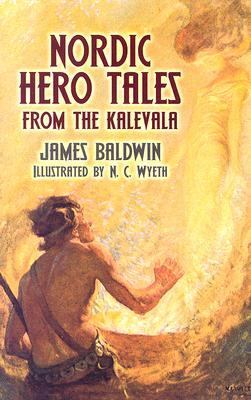 Nordic Hero Tales from the Kalevala   2006 9780486447483 Front Cover