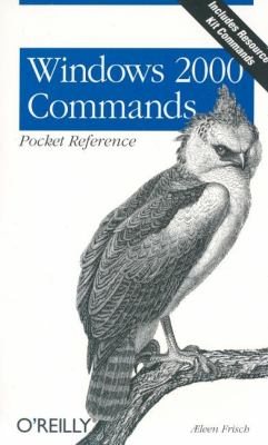 Windows 2000 Commands Pocket Reference   2001 9780596001483 Front Cover