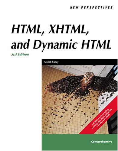 New Perspectives on HTML, XHTML, and DHTML  3rd 2006 (Revised) 9780619267483 Front Cover