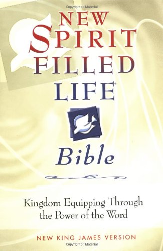 New Spirit-Filled Life Bible Kingdom Equipping Through the Power of the Word  2002 9780718001483 Front Cover