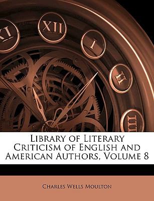 Library of Literary Criticism of English and American Authors  N/A 9781143244483 Front Cover