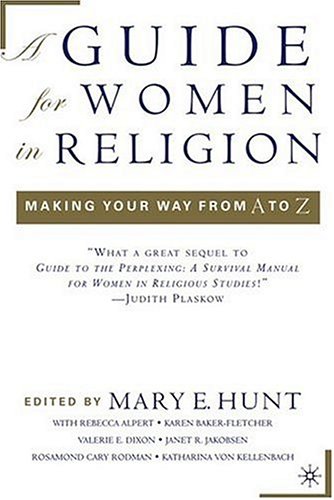 Guide for Women in Religion Making Your Way from A to Z  2004 9781403966483 Front Cover