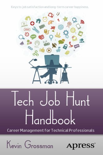 Tech Job Hunt Handbook Career Management for Technical Professionals  2012 9781430245483 Front Cover