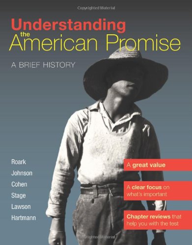 Understanding the American Promise, Volume 2: From 1865 A Brief History of the United States N/A 9781457608483 Front Cover