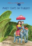 Molly and the Magic Suitcase: Molly Goes to Thailand  N/A 9781494238483 Front Cover