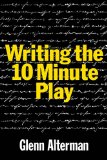 Writing the 10 Minute Play  N/A 9781557838483 Front Cover