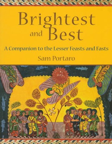 Brightest and Best A Companion to the Lesser Feasts and Fasts N/A 9781561011483 Front Cover