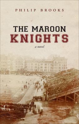 Maroon Knights A Novel N/A 9781613466483 Front Cover
