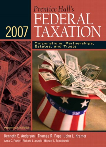 Prentice Hall's Federal Taxation Corporations, Partnerships, Estates, and Trusts 20th 2007 9780131751484 Front Cover