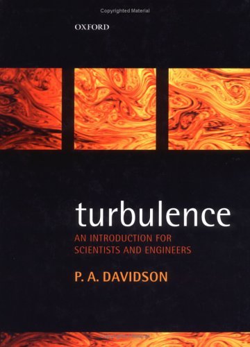 Turbulence An Introduction for Scientists and Engineers  2004 9780198529484 Front Cover