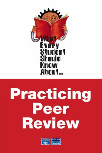 What Every Student Should Know about Practicing Peer Review   2007 9780321448484 Front Cover