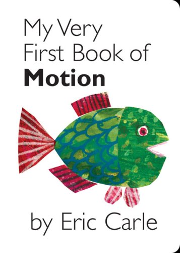 My Very First Book of Motion  N/A 9780399247484 Front Cover