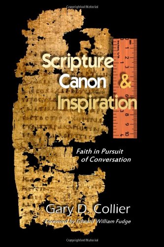Scripture, Canon, and Inspiration Faith in Pursuit of Conversation N/A 9780615536484 Front Cover